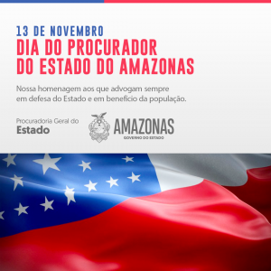 Imagem da notícia - PGE-AM celebra 47 anos, nesta quarta-feira (13/11), e comemora, também, o Dia do Procurador do Estado do Amazonas