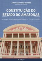 Constituição do Estado do Amazonas (Atualizada até a Emenda Constitucional nº. 119, de 31.03.2020)