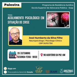 Imagem da notícia - Residentes jurídicos e estagiários da PGE-AM vão participar de palestra com o tema “Acolhimento psicológico em situação de crise” na próxima segunda-feira (20/09)